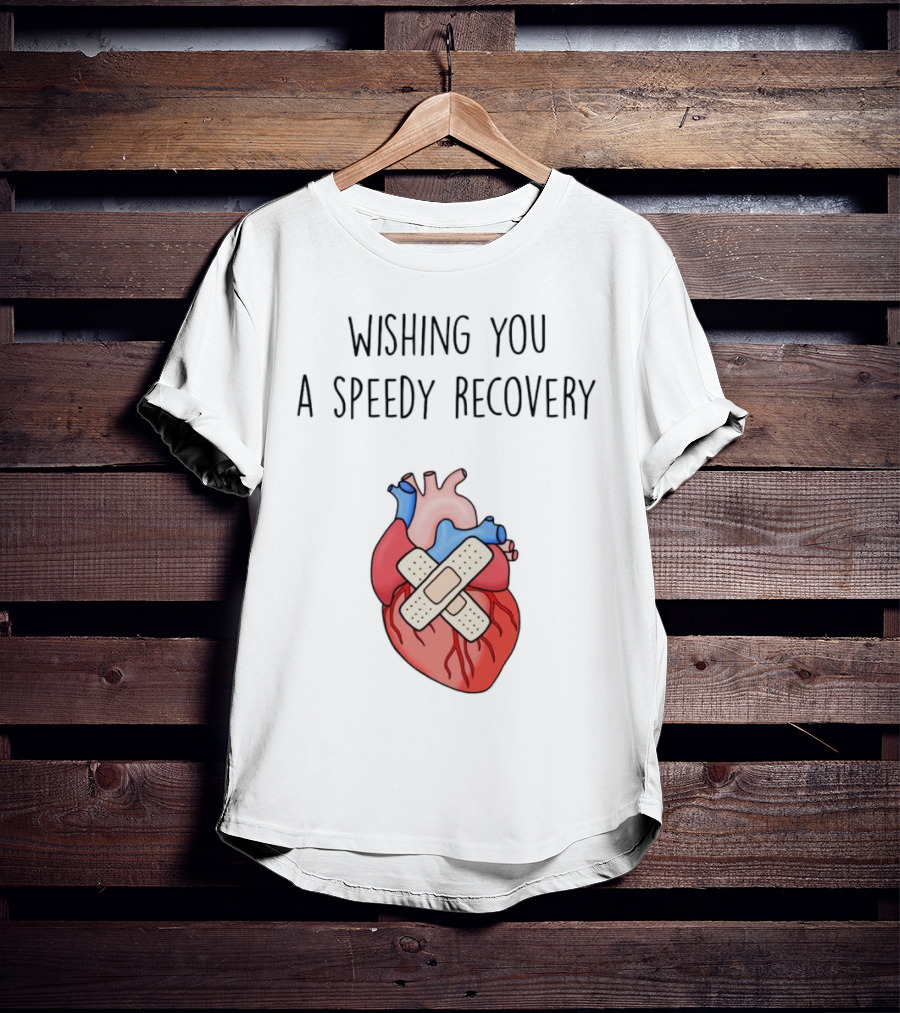 Wishing You A Speedy Recovery Heart Surgery With Bandaged Heart T-Shirt