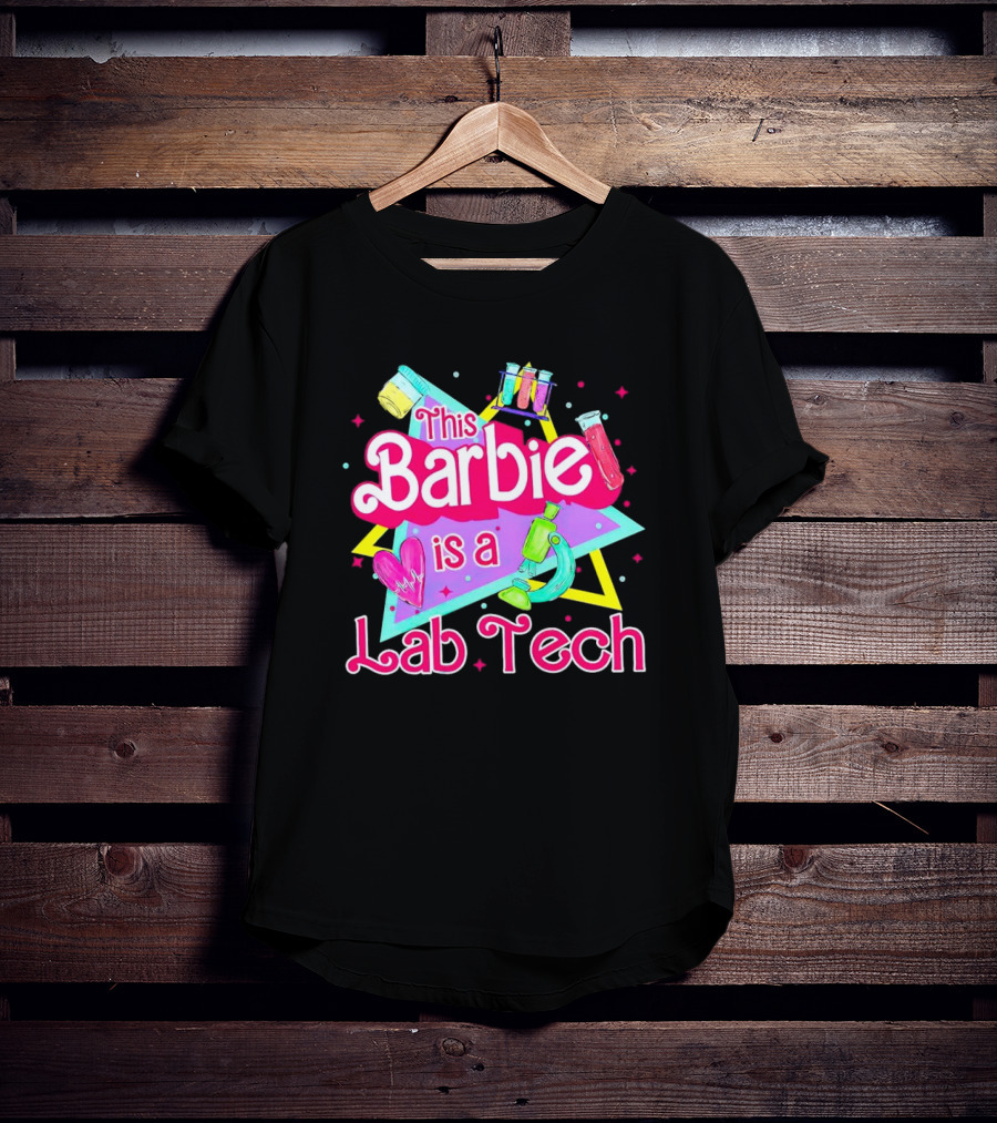 This Barbie Is A Lab Tech Neon Science Icons And Microbiology T-Shirt