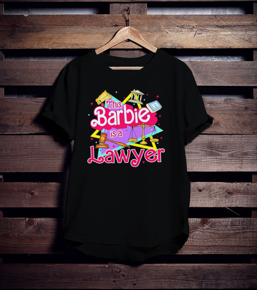 This Barbie Is A Lawyer With Scales Of Justice And Legal Icons T-Shirt