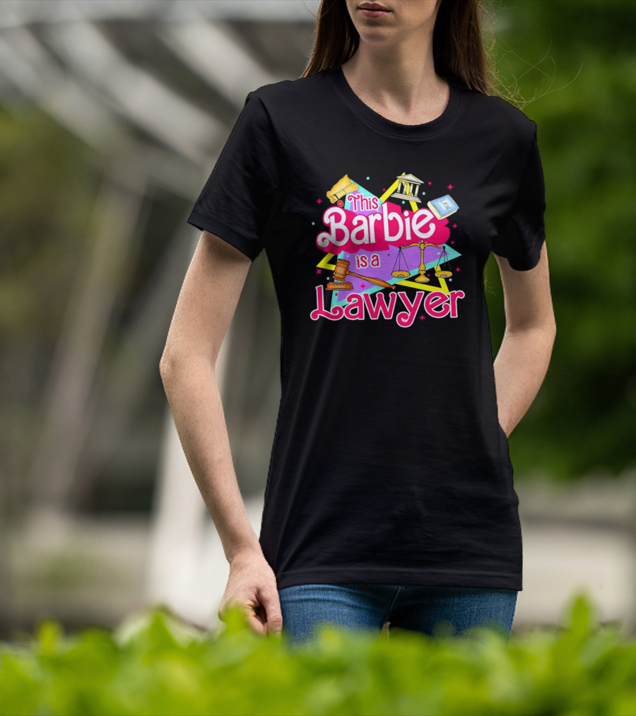 This Barbie Is A Lawyer With Scales Of Justice And Legal Icons T-Shirt