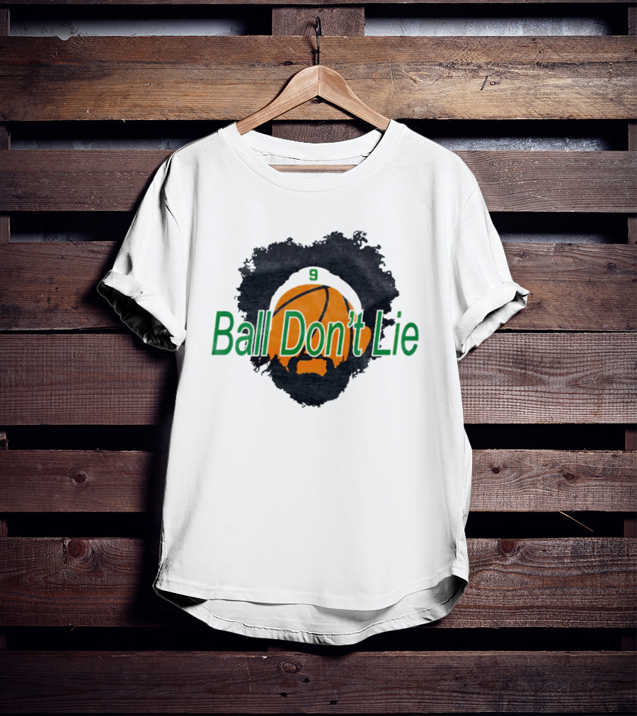 Boston Celtics Ball Don't Lie 9 Basketball T-Shirt