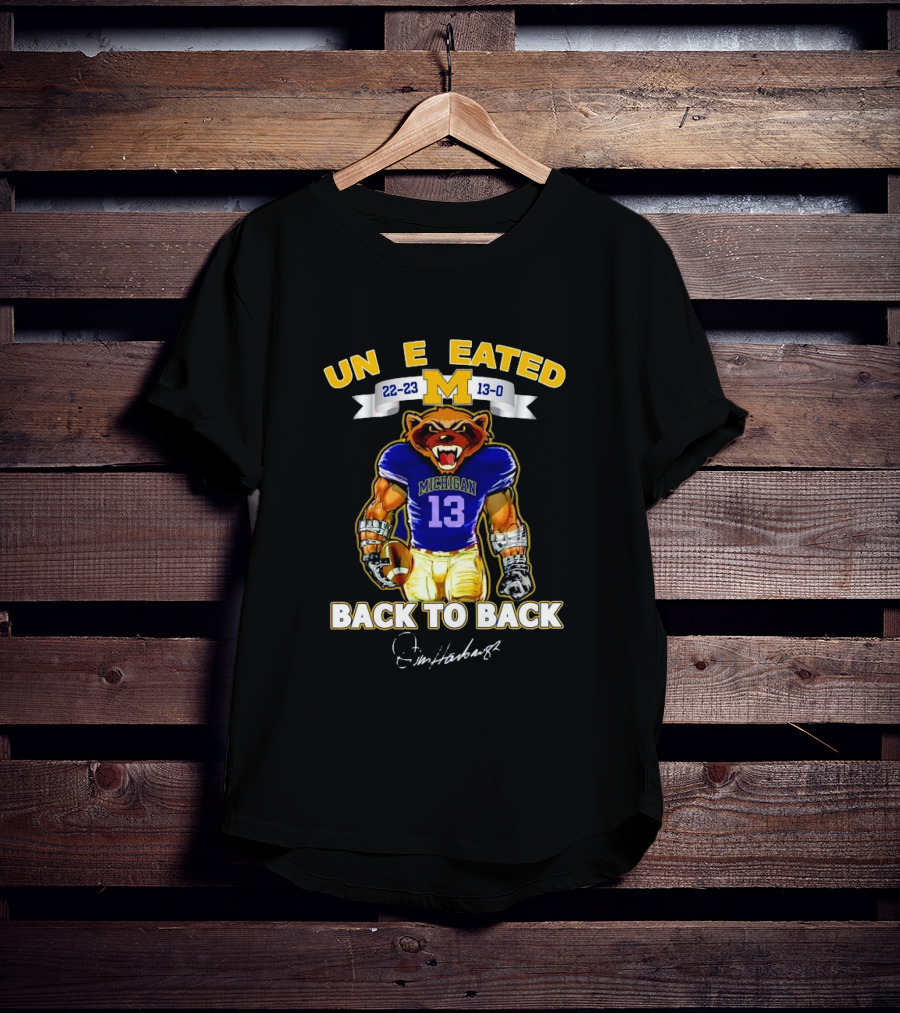 Michigan Wolverines Undefeated 22-23 Back To Back Jim Harbaugh Signature T-Shirt