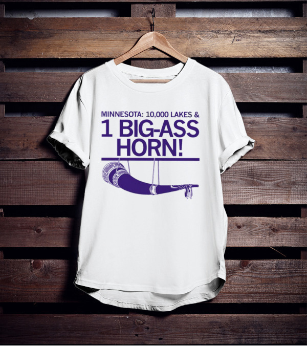 Minnesota 10000 Lakes And 1 Big-Ass Horn T-Shirt