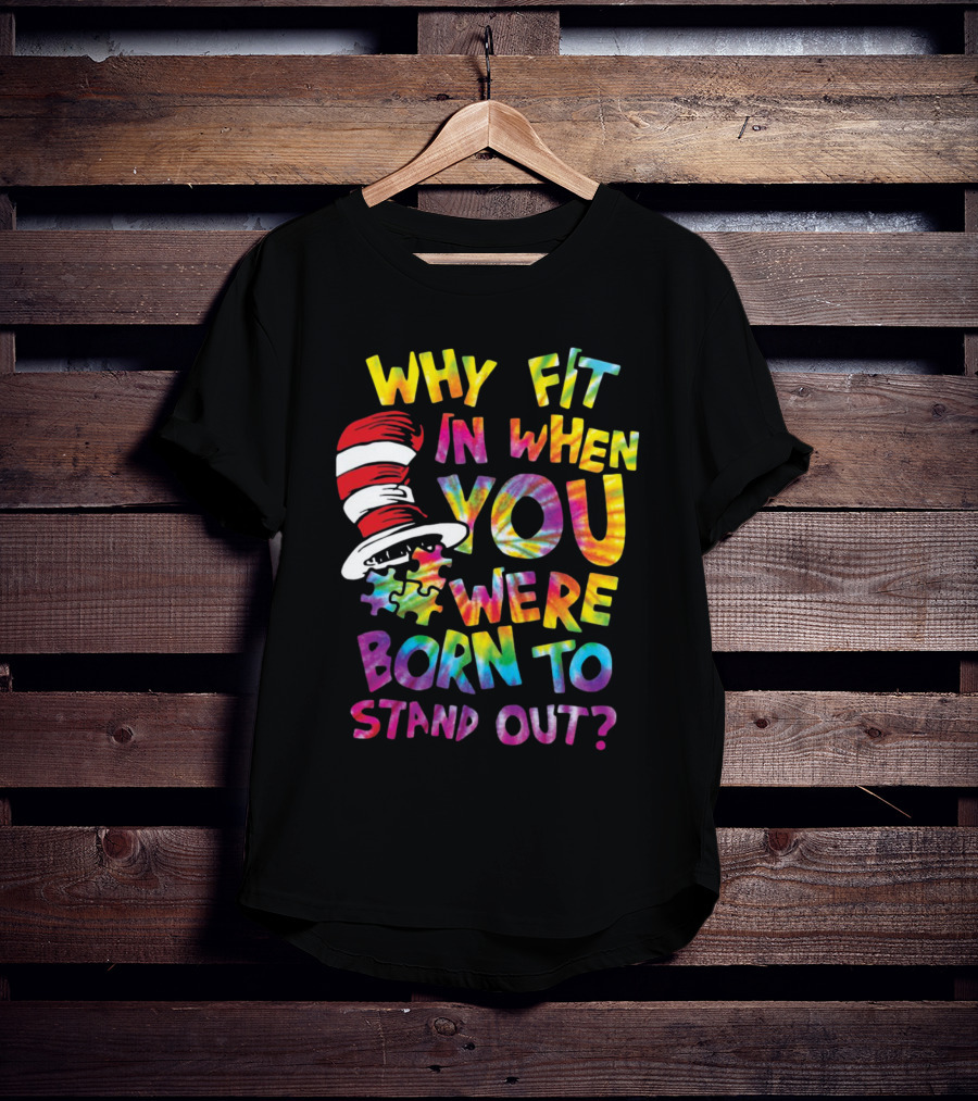 Why Fit In When You Were Born To Stand Out Colorful Hat Puzzle T-Shirt