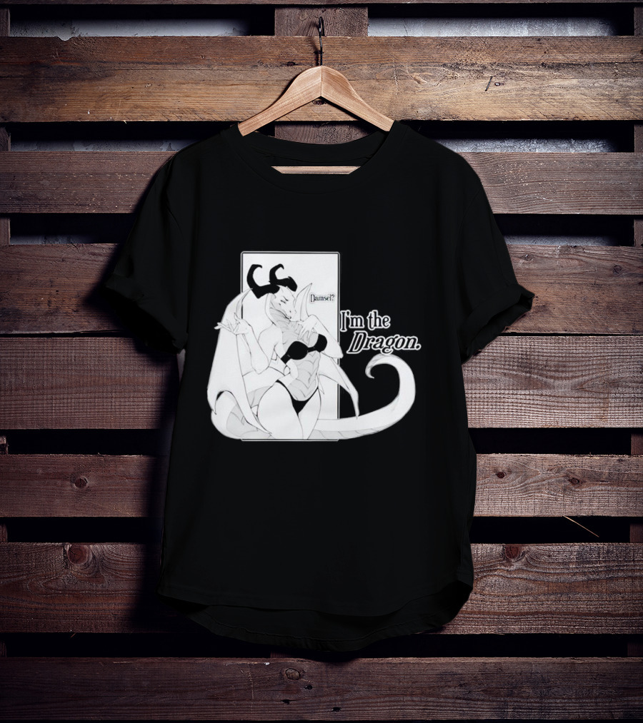Damsel? I'm The Dragon T-Shirt