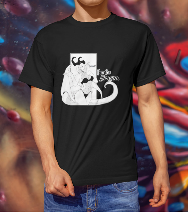Damsel? I'm The Dragon T-Shirt