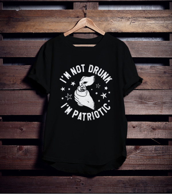 I'm Not Drunk I'm Patriotic Stars Hand Opening Can T-Shirt