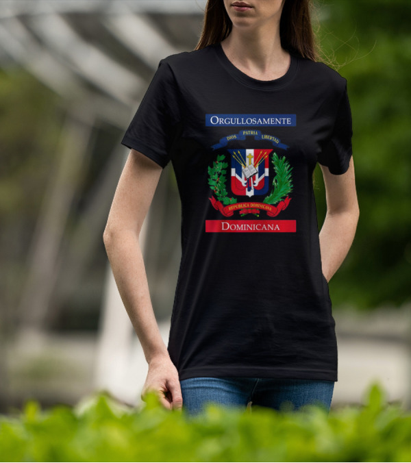 Orgullosamente Dominicana Dios Patria Libertad República Dominicana Flag T-Shirt