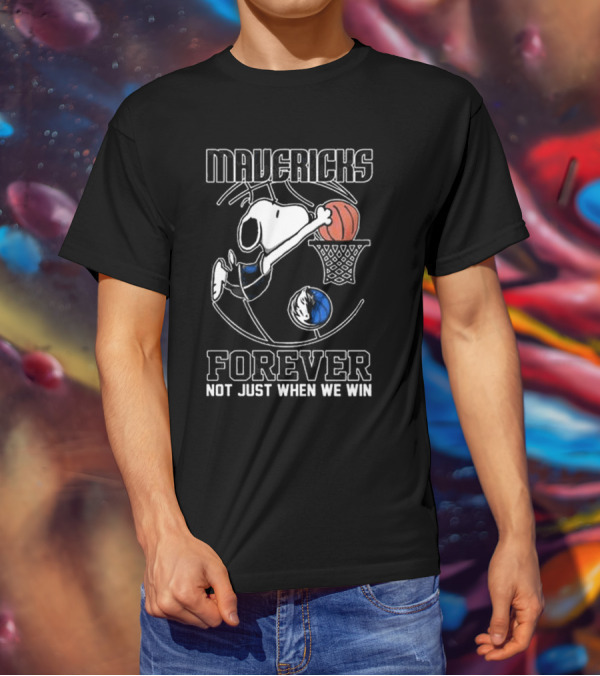Mavericks Snoopy Basketball Forever Not Just When We Win T-Shirt