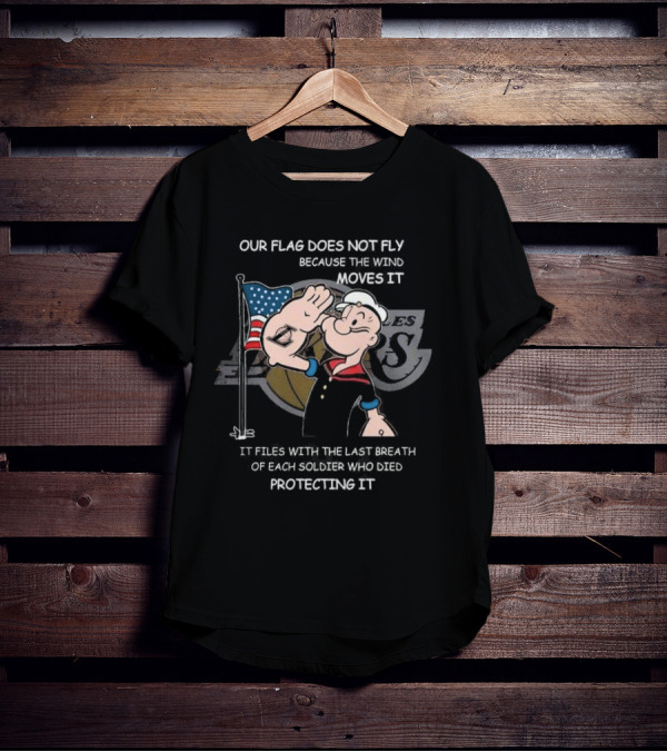 Los Angeles Lakers Popeye Our Flag Does Not Fly Protecting It T-Shirt