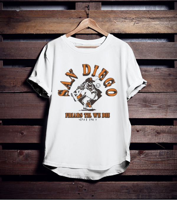 San Diego Friars Til We Die Baseball T-Shirt
