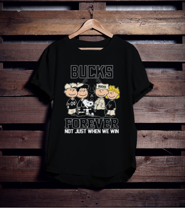Milwaukee Bucks Snoopy And Friends Bucks Forever Not Just When We Win T-Shirt