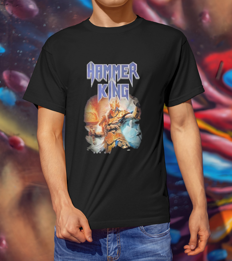 Hammer King Konig Und Kaiser Konig T-Shirt