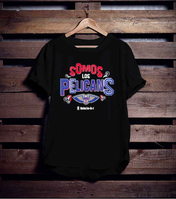 Somos Los Pelicans NBA Basketball Team Spirit T-Shirt