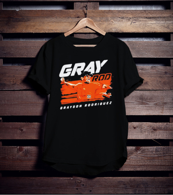 GRAY ROD Grayson Rodriguez Baltimore Orioles Baseball 30 T-Shirt