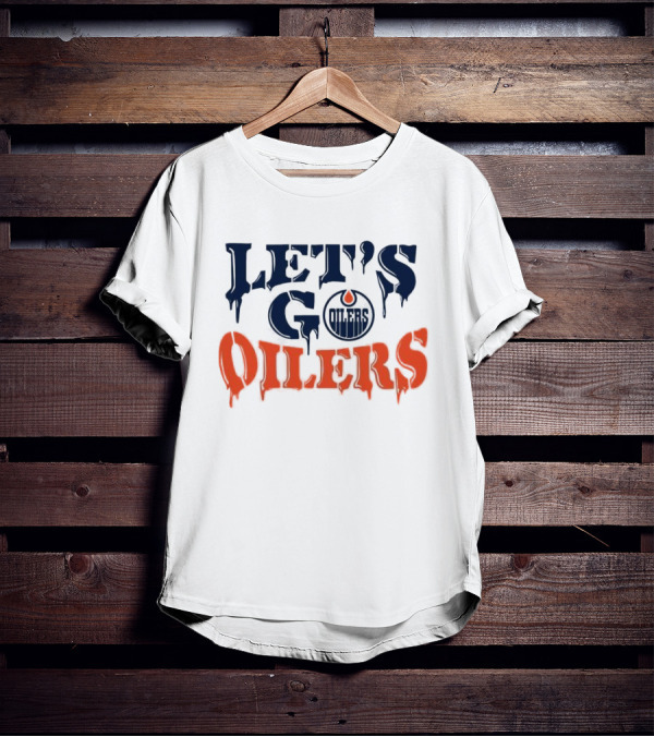 Let's Go Oilers Edmonton Hockey NHL T-Shirt
