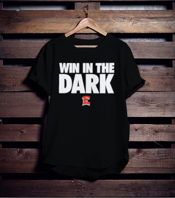 Win In The Dark East High Football E T-Shirt
