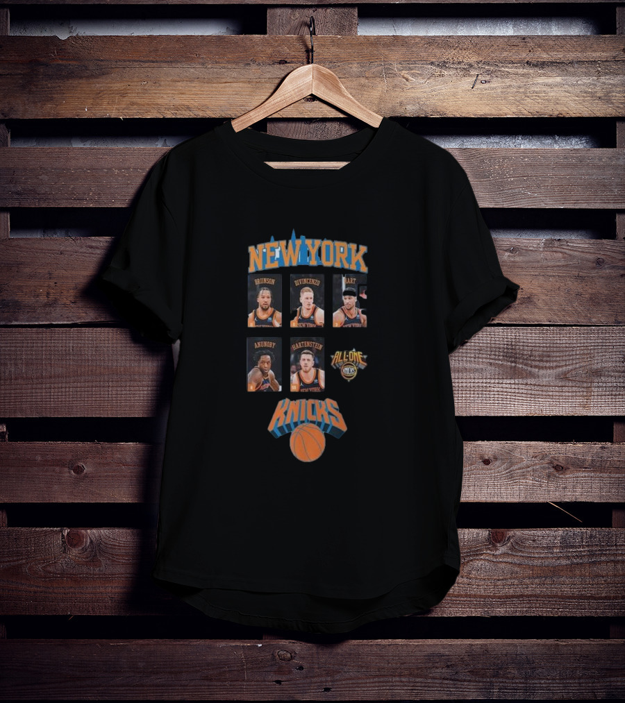 New York Knicks Brunson DiVincenzo Hart Anunoby Hartenstein All In All One Knicks T-Shirt