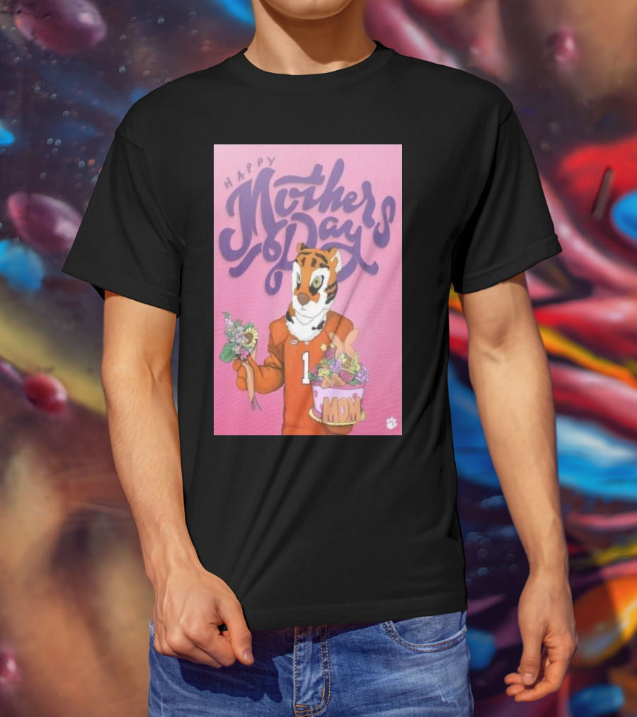 Clemson Tigers Mother's Day Celebration With Bouquet And Mom Cake T-Shirt