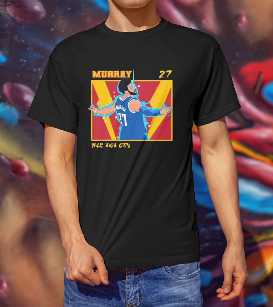Jamal Murray 27 Mile High City Denver Nuggets NBA T-Shirt