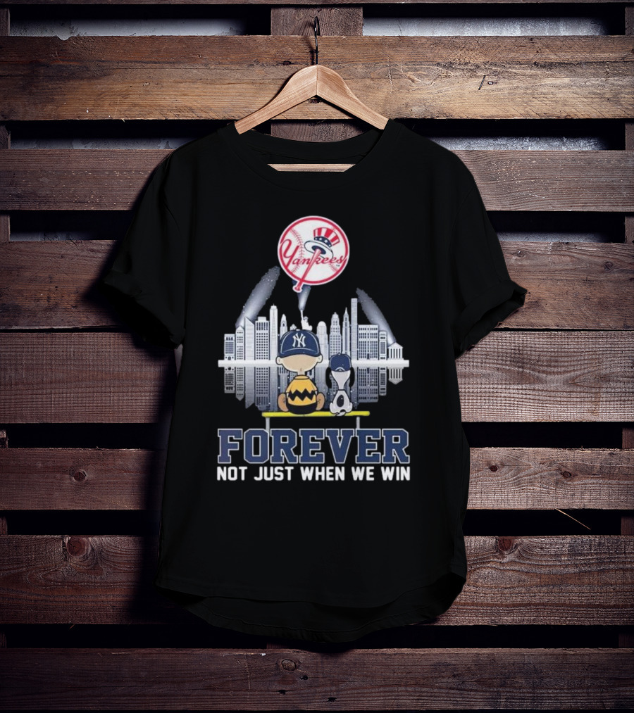 Yankees Skyline Snoopy Forever Not Just When We Win T-Shirt