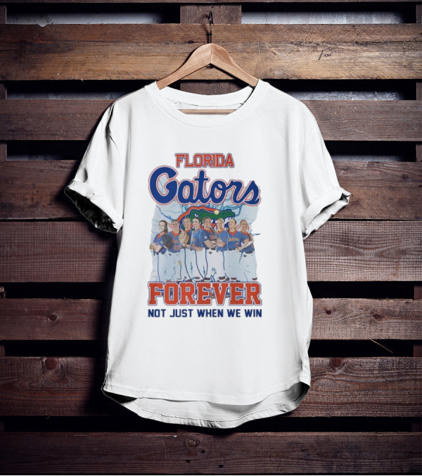 Florida Gators Softball Forever Not Just When We Win T-Shirt