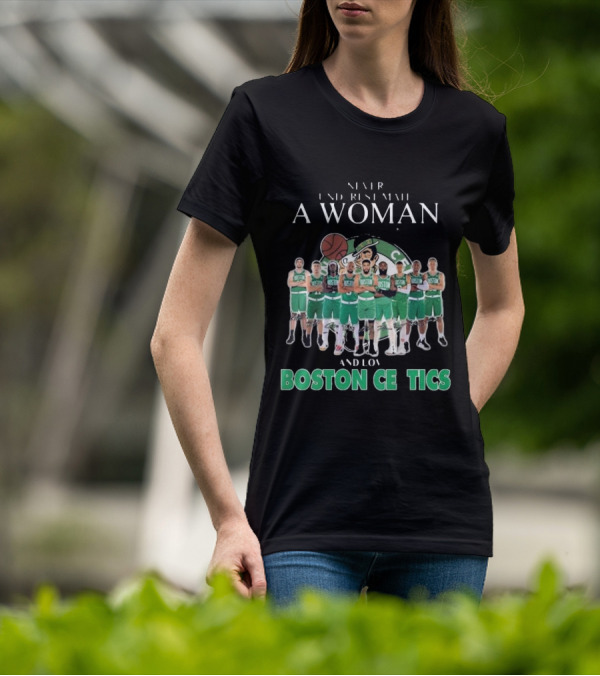 Never Underestimate A Woman Who Loves Boston Celtics Basketball Team T-Shirt