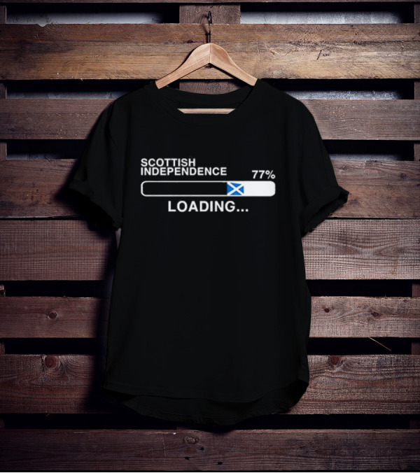 Scottish Independence 77% Loading With Scotland Flag Progress Bar T-Shirt