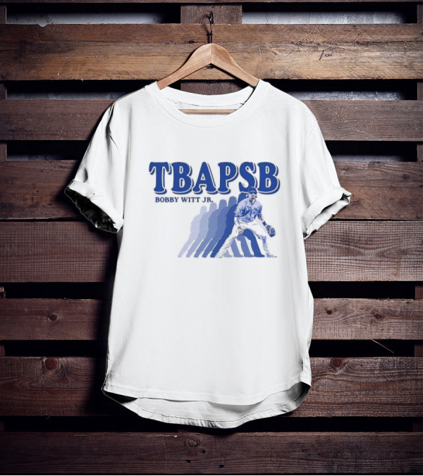 TBAPSB Bobby Witt Jr The Boys Are Playin’ Some Ball T-Shirt