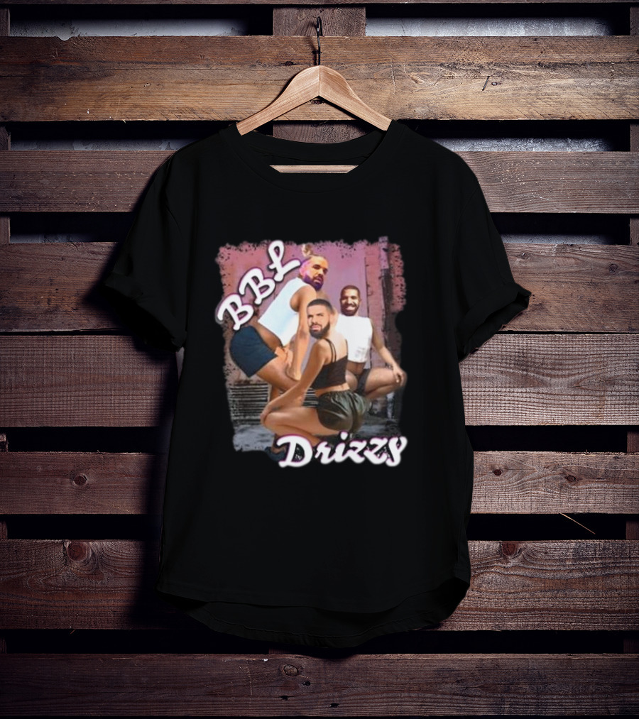 BBL Drizzy The Irony Closet Drake Grunge T-Shirt