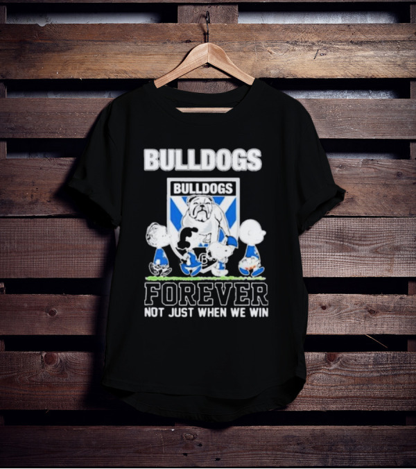 Peanuts Characters Bulldogs Forever Not Just When We Win T-Shirt