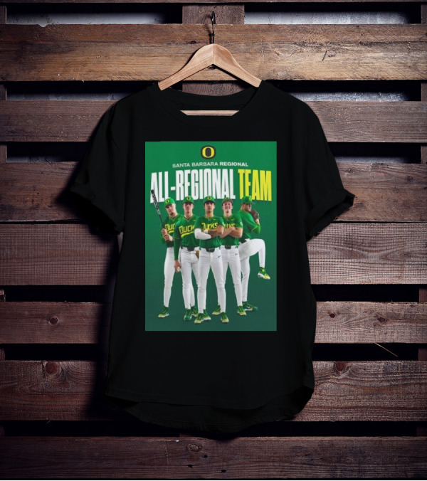 Santa Barbara Regional All-Regional Team Oregon Ducks Baseball T-Shirt