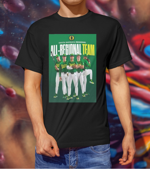 Santa Barbara Regional All-Regional Team Oregon Ducks Baseball T-Shirt
