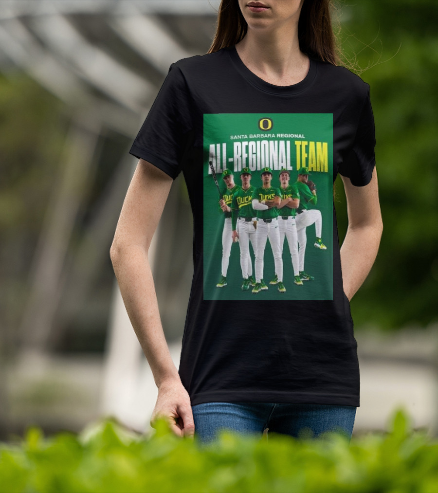 Santa Barbara Regional All-Regional Team Oregon Ducks Baseball T-Shirt