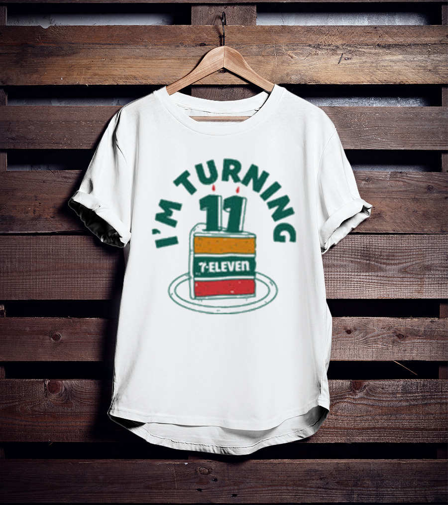 I'M TURNING 11 7-ELEVEN BIRTHDAY CAKE SLICE T-Shirt