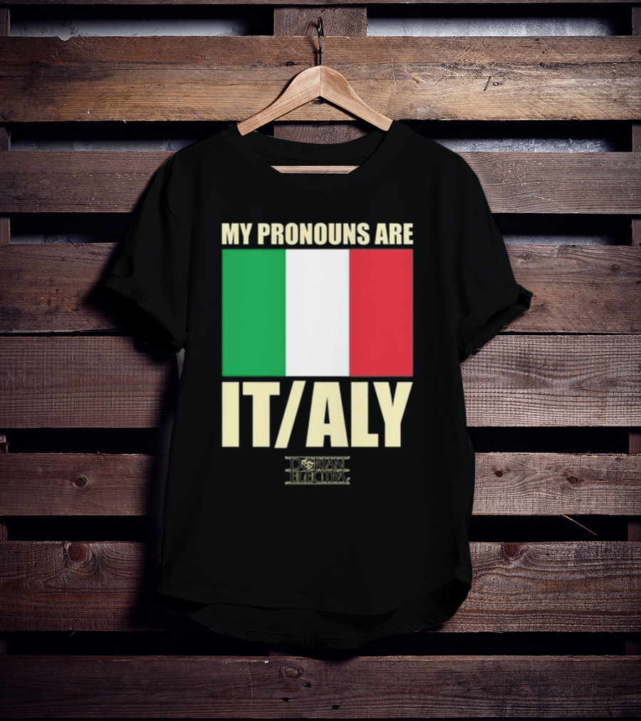 Dorian Electra My Pronouns Are Italy IT/ALY Italian Flag T-Shirt