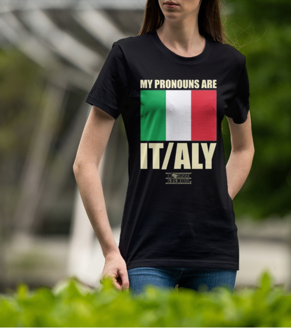 Dorian Electra My Pronouns Are Italy IT/ALY Italian Flag T-Shirt