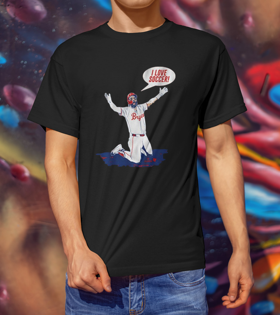 Bryce Harper I Love Soccer Celebration Player Kneeling On Ground T-Shirt
