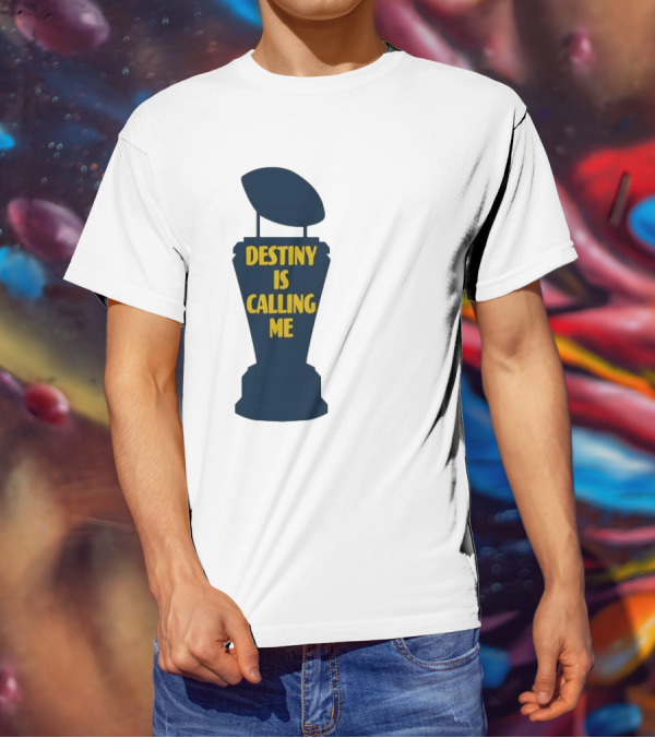 Michigan Destiny Is Calling Me Football Trophy T-Shirt