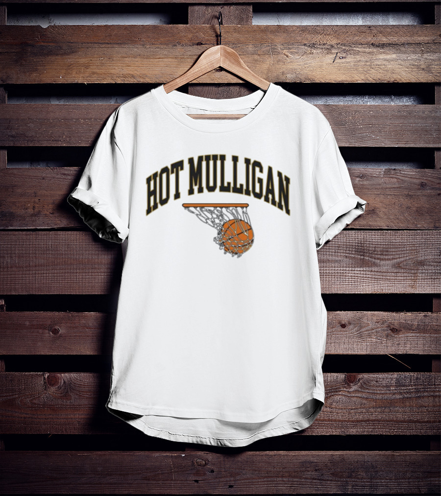 HOT MULLIGAN BASKETBALL HOOP AND BALL T-Shirt