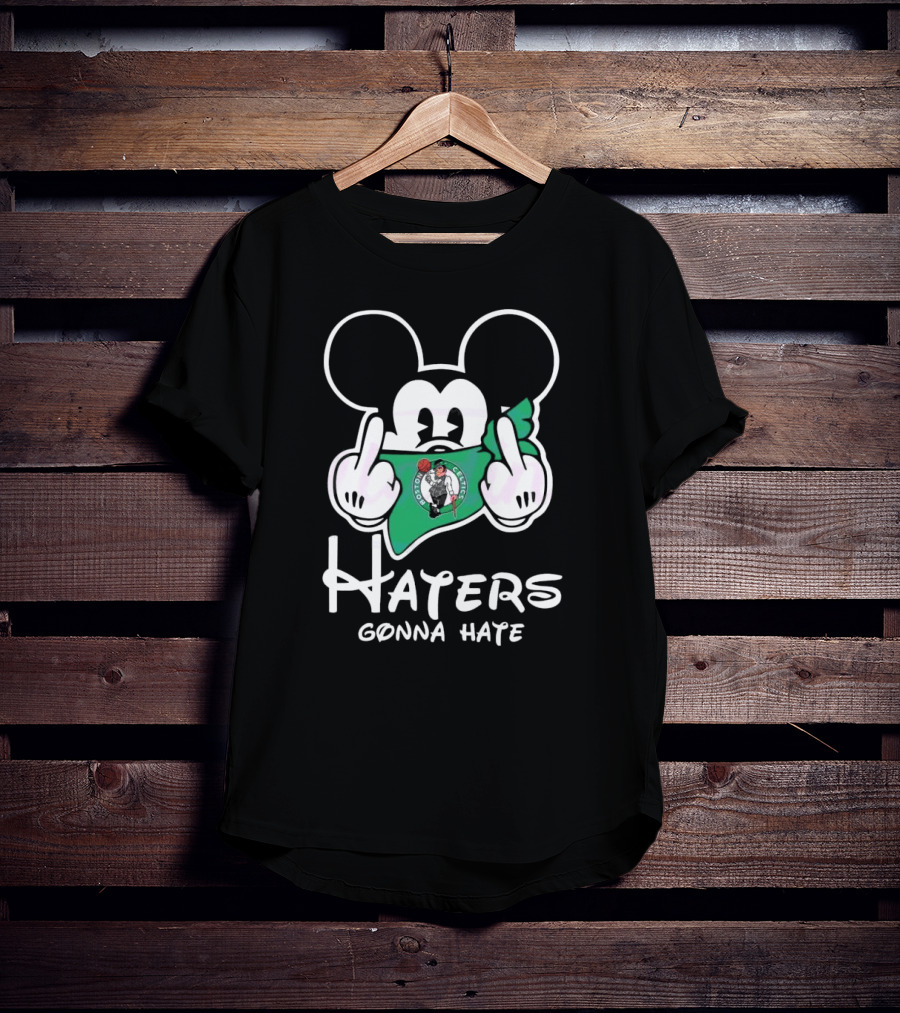Boston Celtics Mickey Mouse Haters Gonna Hate T-Shirt