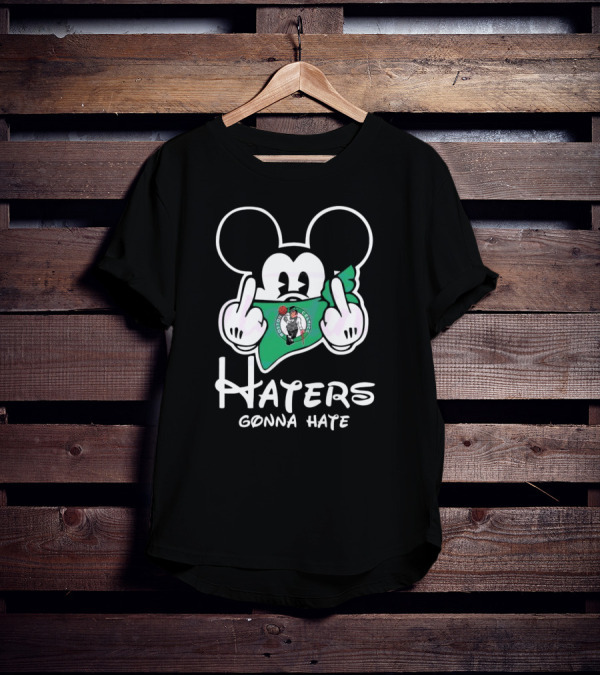 Boston Celtics Mickey Mouse Haters Gonna Hate T-Shirt