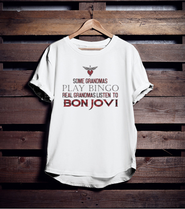 Some Grandmas Play Bingo Real Grandmas Listen To Bon Jovi Heart T-Shirt
