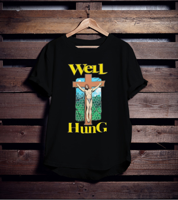 Well Hung Jesus Cross T-Shirt