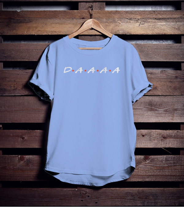 D•A•A•A•A Friends Style Typography T-Shirt