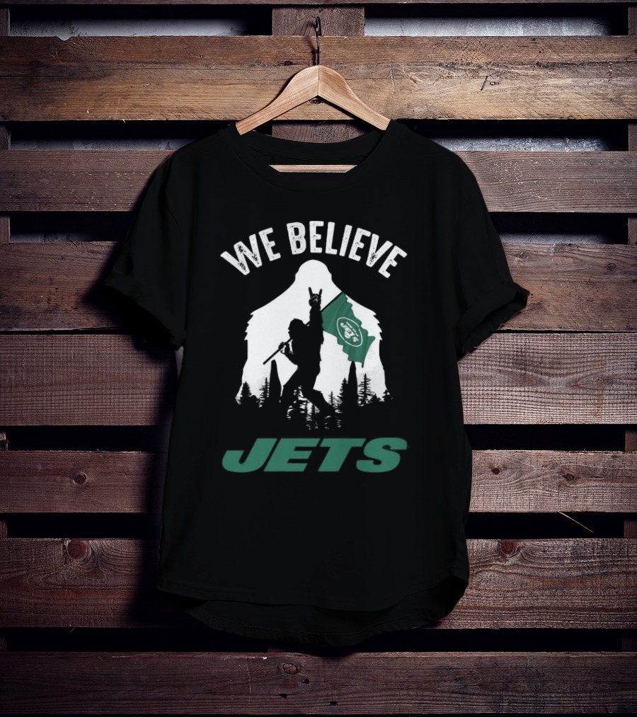 We Believe Bigfoot Jets New York T-Shirt