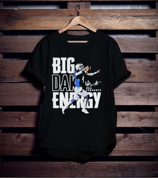 Dallas Cowboys Big Dak Energy Dak Prescott Player Signature T-Shirt