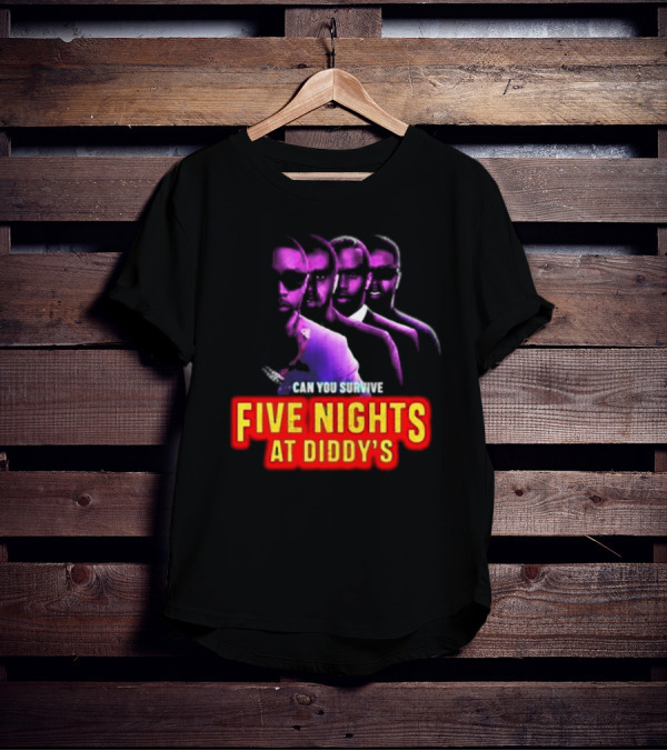 Five Nights At Diddy's Can You Survive T-Shirt