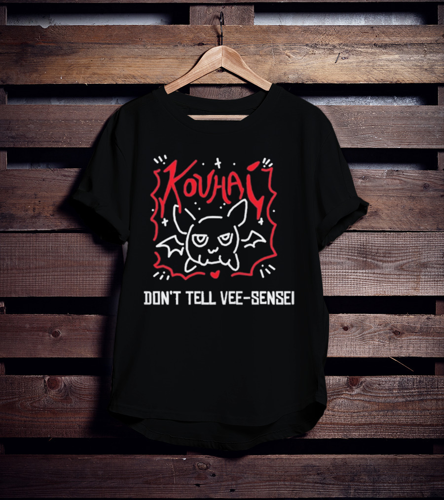 Kouhai Bat Doodle Don't Tell Vee-Sensei T-Shirt