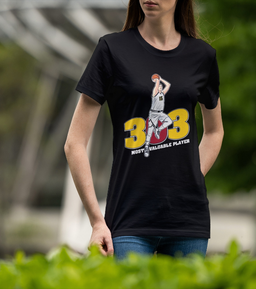 Nikola Jokic 303 Most Valuable Player Basketball 15 T-Shirt
